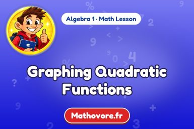 Graphing Quadratic Functions – Algebra 1 math lesson