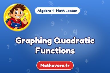 Graphing Quadratic Functions – Algebra 1 math lesson