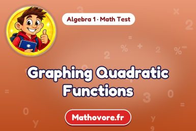 Graphing Quadratic Functions – Algebra 1 math test