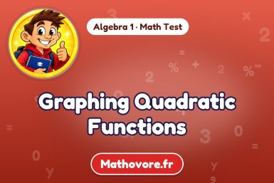 Graphing Quadratic Functions – Algebra 1 math test