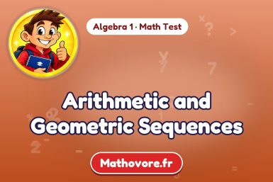 Arithmetic and Geometric Sequences – Algebra 1 math test