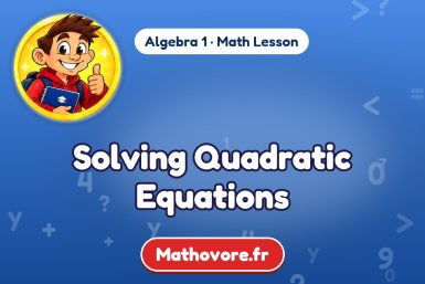 Solving Quadratic Equations – Algebra 1 math lesson