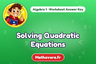 Solving Quadratic Equations – Algebra 1 math worksheet answer key