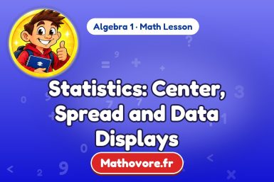 Statistics: Center, Spread and Data Displays – Algebra 1 math lesson
