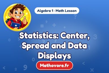 Statistics: Center, Spread and Data Displays – Algebra 1 math lesson