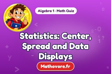 Statistics: Center, Spread and Data Displays – Algebra 1 math quiz