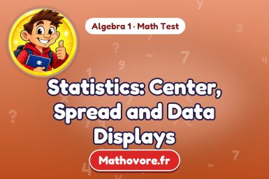 Statistics: Center, Spread and Data Displays – Algebra 1 math test