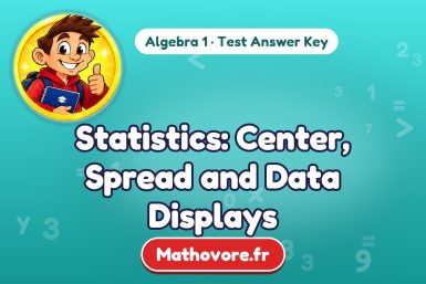 Statistics: Center, Spread and Data Displays – Algebra 1 math test answer key