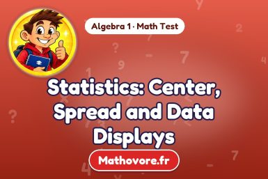 Statistics: Center, Spread and Data Displays – Algebra 1 math test