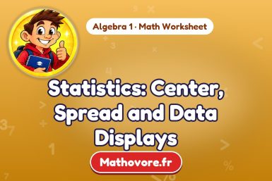 Statistics: Center, Spread and Data Displays – Algebra 1 math worksheet