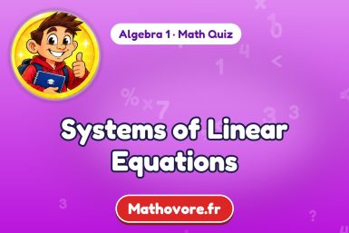 Systems of Linear Equations – Algebra 1 math quiz