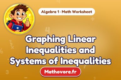 Graphing Linear Inequalities and Systems of Inequalities – Algebra 1 math worksheet