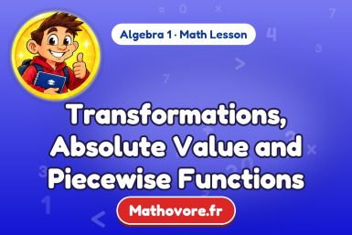Transformations, Absolute Value and Piecewise Functions – Algebra 1 math lesson