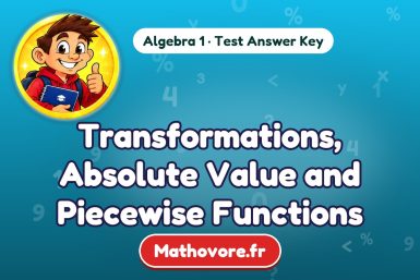 Transformations, Absolute Value and Piecewise Functions – Algebra 1 math test answer key
