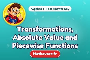 Transformations, Absolute Value and Piecewise Functions – Algebra 1 math test answer key
