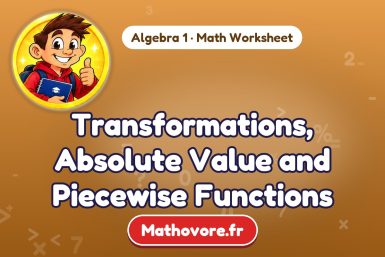 Transformations, Absolute Value and Piecewise Functions – Algebra 1 math worksheet