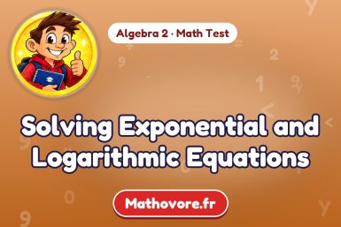 Solving Exponential and Logarithmic Equations – Algebra 2 math test