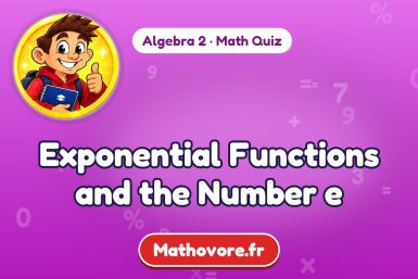Exponential Functions and the Number e – Algebra 2 math quiz
