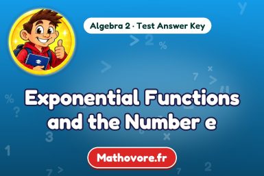 Exponential Functions and the Number e – Algebra 2 math test answer key