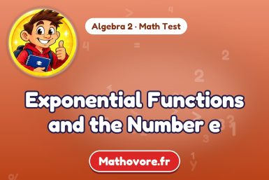 Exponential Functions and the Number e – Algebra 2 math test