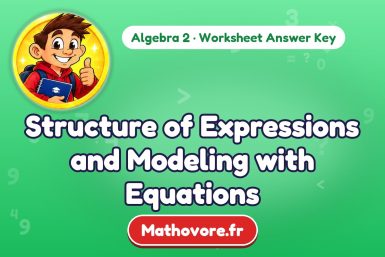 Structure of Expressions and Modeling with Equations – Algebra 2 math worksheet answer key