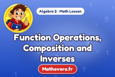 Function Operations, Composition and Inverses – Algebra 2 math lesson