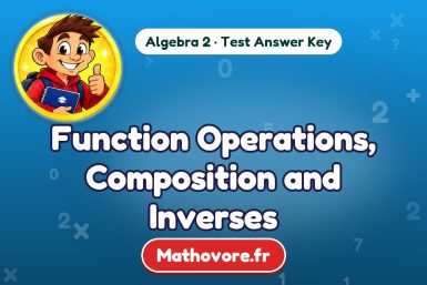 Function Operations, Composition and Inverses – Algebra 2 math test answer key
