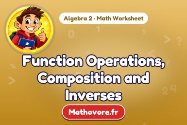 Function Operations, Composition and Inverses – Algebra 2 math worksheet