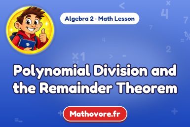 Polynomial Division and the Remainder Theorem – Algebra 2 math lesson