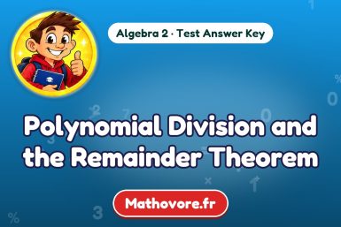 Polynomial Division and the Remainder Theorem – Algebra 2 math test answer key