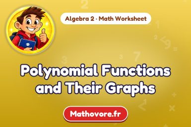 Polynomial Functions and Their Graphs – Algebra 2 math worksheet