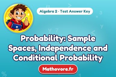Probability: Sample Spaces, Independence and Conditional Probability – Algebra 2 math test answer key