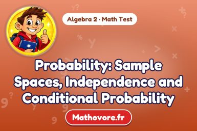 Probability: Sample Spaces, Independence and Conditional Probability – Algebra 2 math test