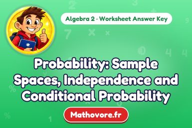 Probability: Sample Spaces, Independence and Conditional Probability – Algebra 2 math worksheet answer key