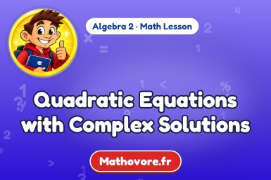 Quadratic Equations with Complex Solutions – Algebra 2 math lesson