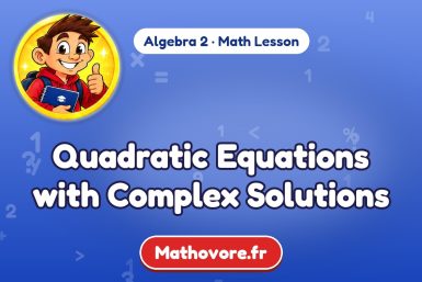 Quadratic Equations with Complex Solutions – Algebra 2 math lesson