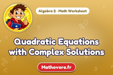 Quadratic Equations with Complex Solutions – Algebra 2 math worksheet