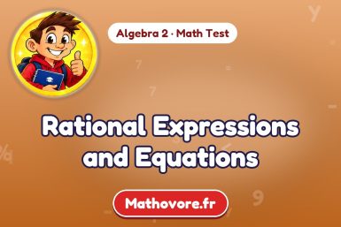 Rational Expressions and Equations – Algebra 2 math test