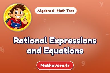 Rational Expressions and Equations – Algebra 2 math test