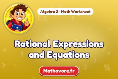Rational Expressions and Equations – Algebra 2 math worksheet