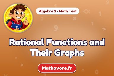 Rational Functions and Their Graphs – Algebra 2 math test