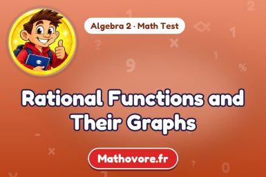 Rational Functions and Their Graphs – Algebra 2 math test