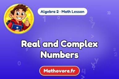 Real and Complex Numbers – Algebra 2 math lesson