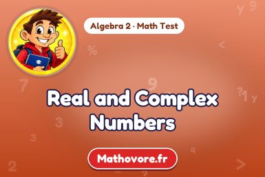 Real and Complex Numbers – Algebra 2 math test