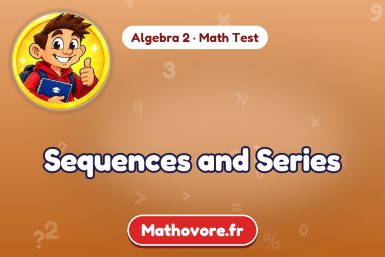 Sequences and Series – Algebra 2 math test