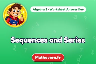 Sequences and Series – Algebra 2 math worksheet answer key
