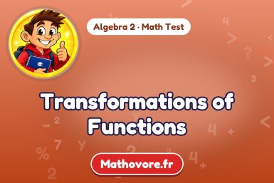 Transformations of Functions – Algebra 2 math test
