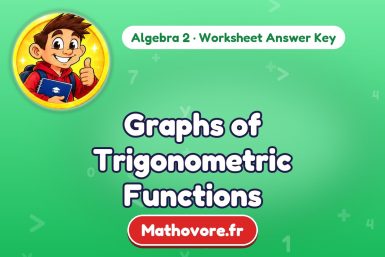 Graphs of Trigonometric Functions – Algebra 2 math worksheet answer key