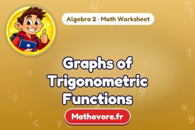 Graphs of Trigonometric Functions – Algebra 2 math worksheet