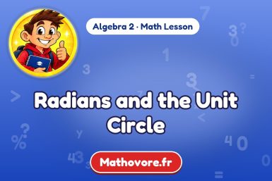 Radians and the Unit Circle – Algebra 2 math lesson